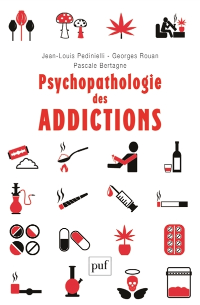 Psychopathologie des addictions | Pedinielli, Jean-Louis