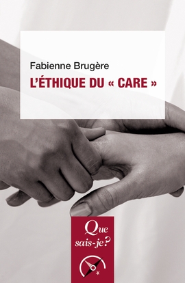 L'éthique du care | Brugère, Fabienne