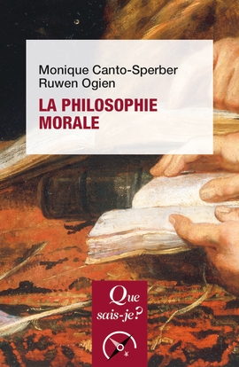 La philosophie morale | Canto-Sperber, Monique