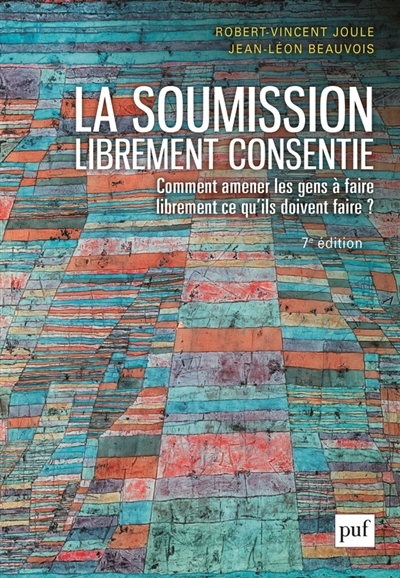 soumission librement consentie (La) | Joule, Robert-Vincent