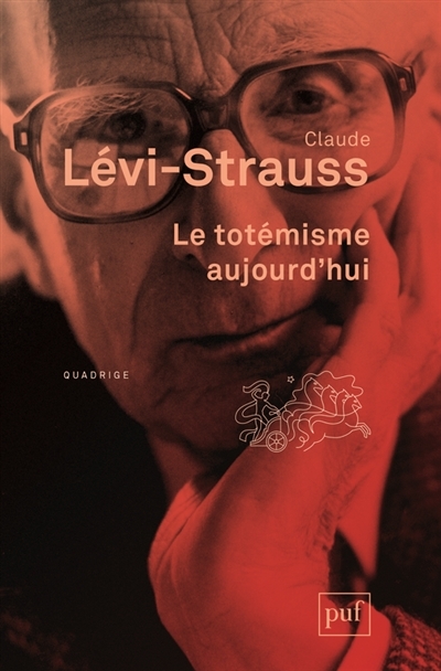 totémisme aujourd'hui (Le) | Lévi-Strauss, Claude