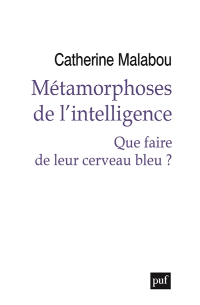 Métamorphoses de l'intelligence | Malabou, Catherine