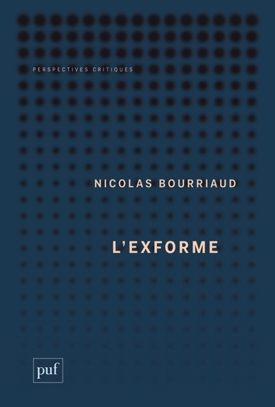 L'exforme | Bourriaud, Nicolas