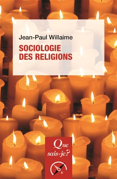 Sociologie des religions | Willaime, Jean-Paul