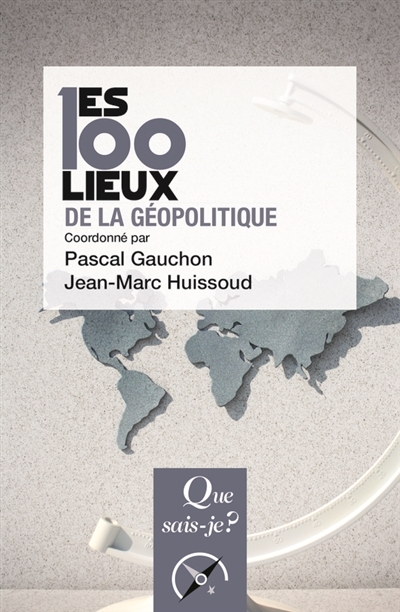 100 lieux de la géopolitique (Les) | 