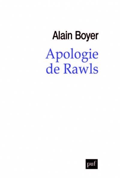 Apologie de John Rawls | Boyer, Alain