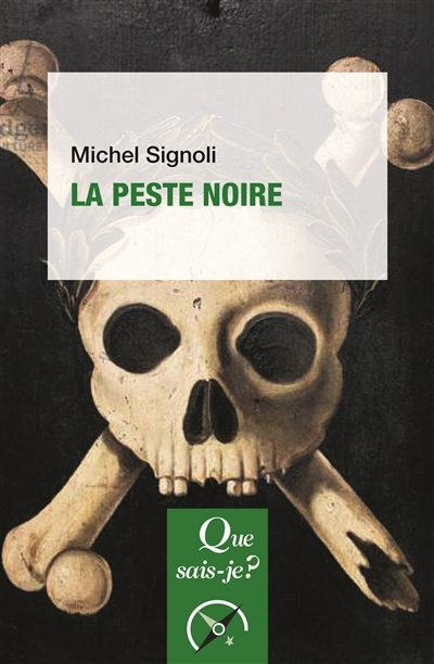 La peste noire  | Signoli, Michel