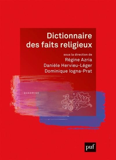 Dictionnaire des faits religieux | 