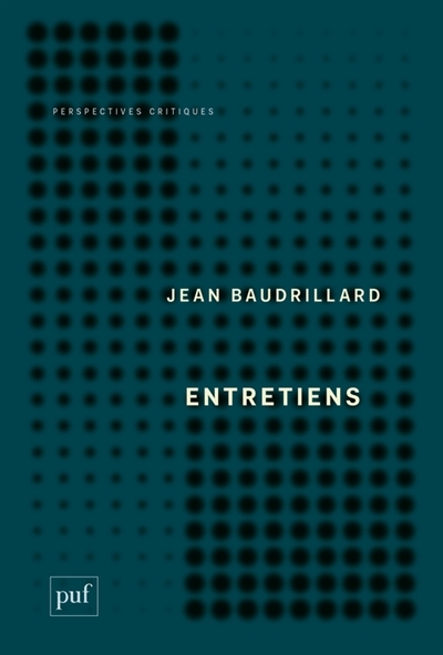 Entretiens | Baudrillard, Jean