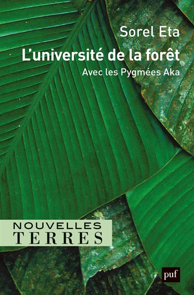L'université de la forêt : avec les Pygmées Aka | Eta, Sorel