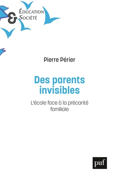 Des parents invisibles | Périer, Pierre