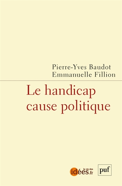 handicap, cause politique (Le) | Baudot, Pierre-Yves