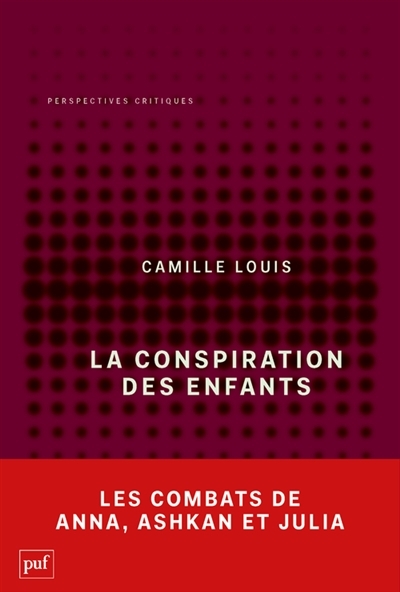 conspiration des enfants (La) | Louis, Camille