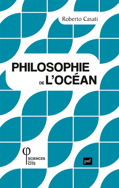 Philosophie de l'océan | Casati, Roberto