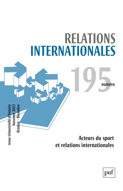 Relations internationales, n°195. Acteurs du sport et relations internationales | 