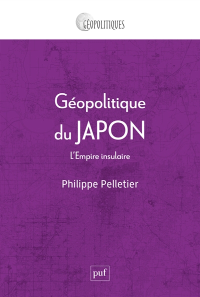 Géopolitique du Japon | Pelletier, Philippe