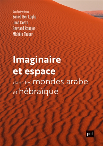 Imaginaire et espace dans les mondes arabe et hébraïque | 