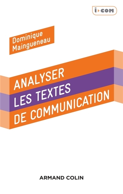 Analyser les textes de communication | Maingueneau, Dominique