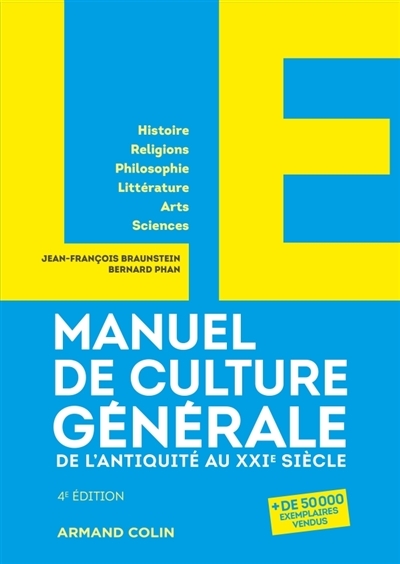 Manuel de culture générale, de l'Antiquité au XXIe siècle | Braunstein, Jean-François