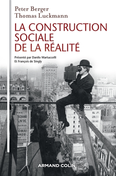 La construction sociale de la réalité | Berger, Peter Ludwig