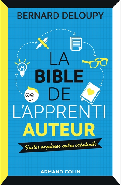 bible de l'apprenti auteur (La) | Deloupy, Bernard