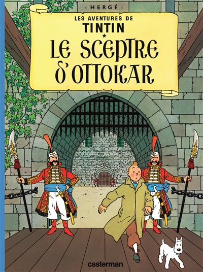 Les aventures de Tintin T.08 - Le sceptre d'Ottokar  | Hergé