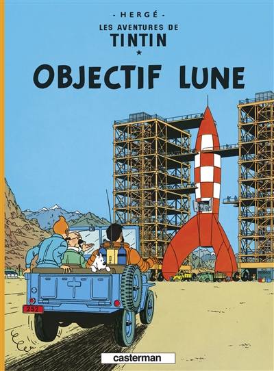 Les aventures de Tintin T.16 - Objectif Lune | Hergé