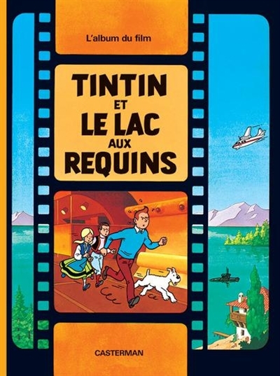 Tintin et le Lac aux requins | Hergé