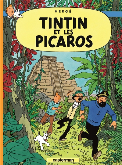 Les aventures de Tintin T.23 - Tintin et les Picaros | Hergé
