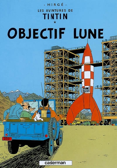 aventures de Tintin (Les) T.16 - Objectif Lune | Hergé