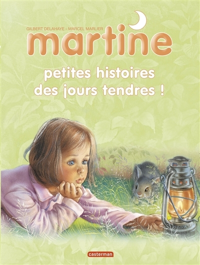 Martine - Petites Histoires des Jours Tendres | Delahaye, Gilbert