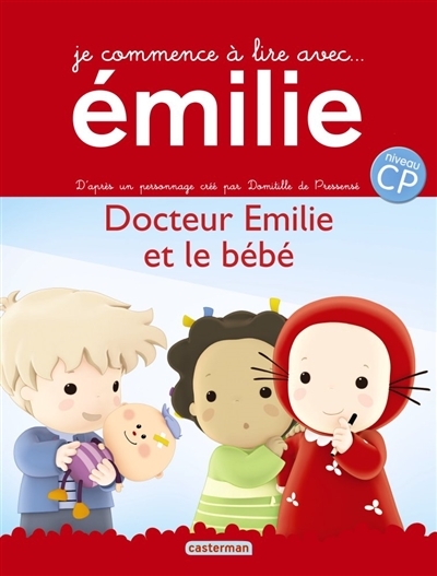 Emilie - Docteur Emilie et le bébé T.07 | Pressensé, Domitille de