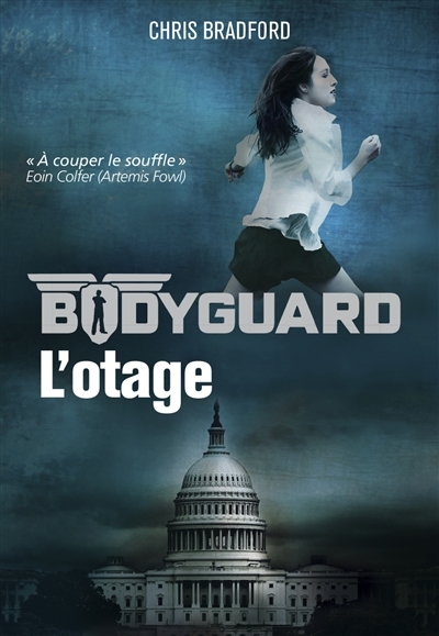 Bodyguard T.01 - L'otage | Bradford, Chris