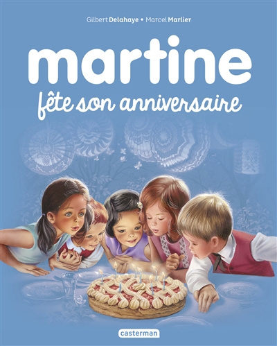 Martine fête son anniversaire | Delahaye, Gilbert