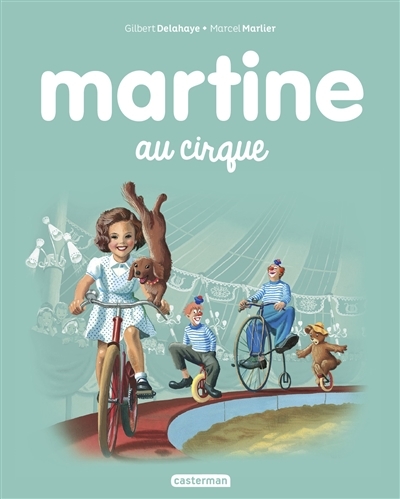 Martine au cirque | Delahaye, Gilbert