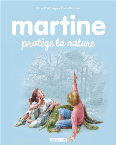 Martine protège la nature | Delahaye, Gilbert