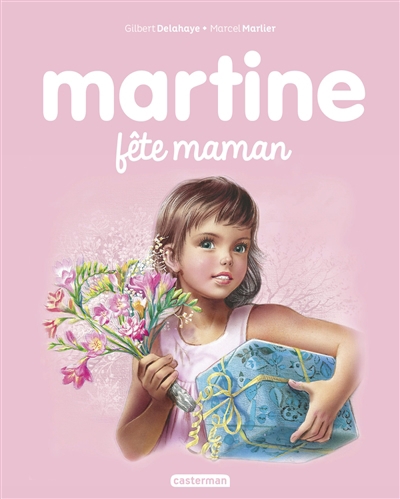 Martine fête maman | Delahaye, Gilbert