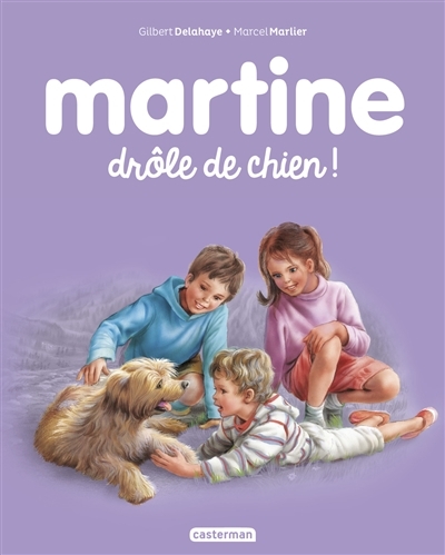 Martine - drôle de chien | Delahaye, Gilbert