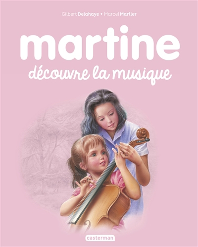 Martine découvre la musique | Delahaye, Gilbert