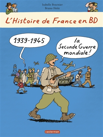 L'histoire de France en BD - La Seconde Guerre mondiale  | Bournier, Isabelle