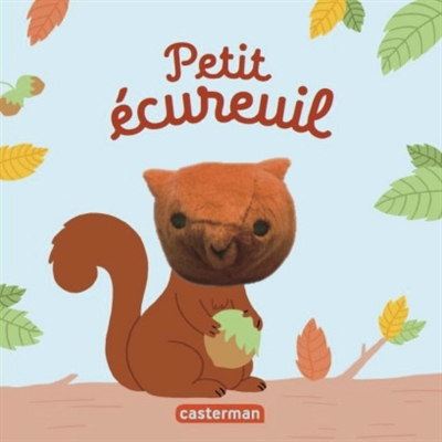 Petit écureuil | Chetaud, Hélène