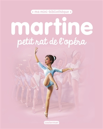 Martine petit rat de l'Opéra | Delahaye, Gilbert