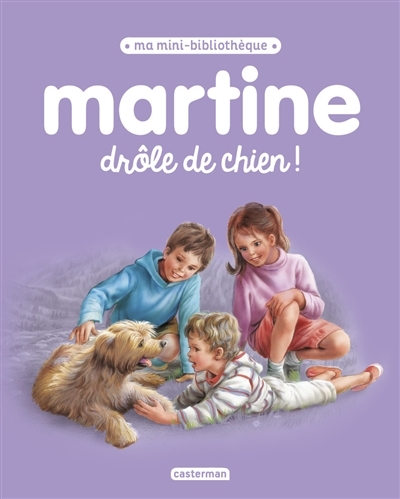 Martine - Drôle de chien | Delahaye, Gilbert
