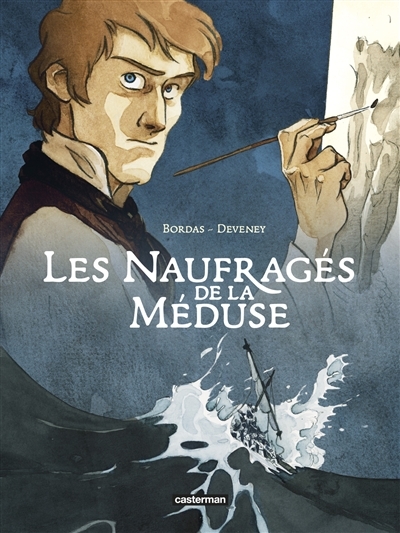 Naufragés de La Méduse (Les) | Bordas, Jean-Sébastien