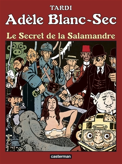 Adèle Blanc-Sec T.05 - Le secret de la salamandre | Tardi, Jacques