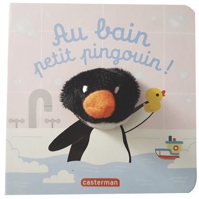 Bêbêtes - Au bain, petit pingouin ! | Chetaud, Hélène