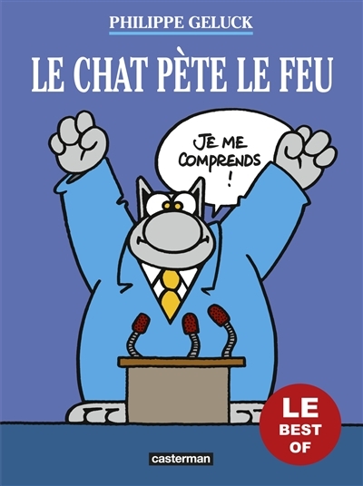 Le Chat - Le Chat pète le feu (Best of) | Geluck, Philippe