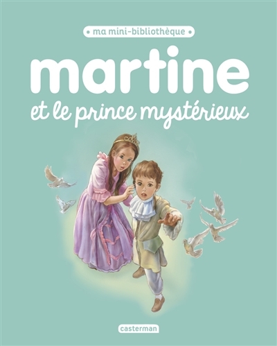 Martine et le prince mystérieux | Delahaye, Gilbert