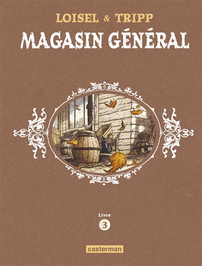 Magasin général : intégrale T.03 | Loisel, Régis
