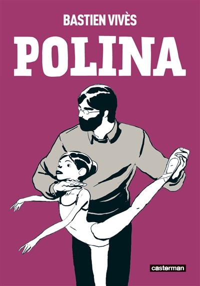 Polina | Vivès, Bastien